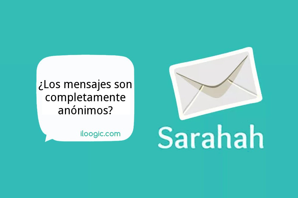 sarahah mensajes app anonimos
