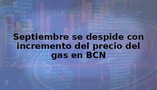 incremento precio gas bcn septiembre 2025